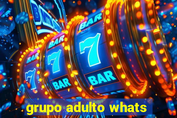 grupo adulto whats